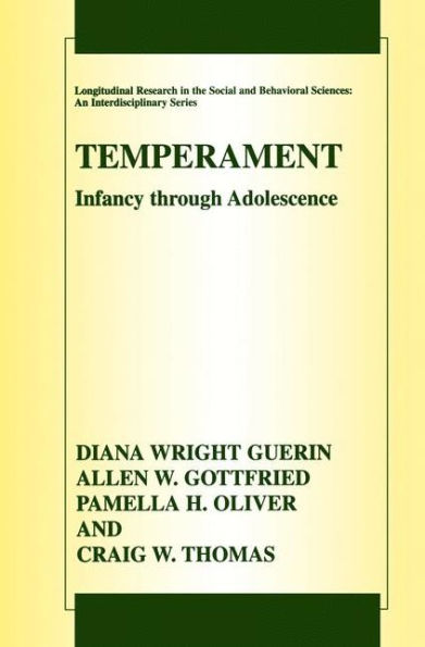 Temperament: Infancy through Adolescence The Fullerton Longitudinal Study