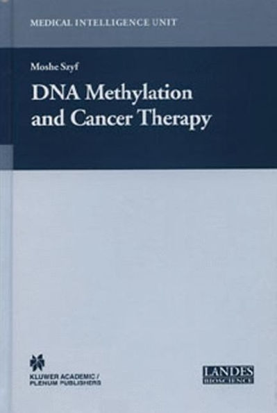DNA Methylation and Cancer Therapy / Edition 1