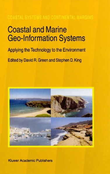 Coastal and Marine Geo-Information Systems: Applying the Technology to the Environment