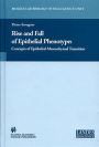 Rise and Fall of Epithelial Phenotype: Concepts of Epithelial-Mesenchymal Transition
