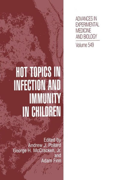 Hot Topics in Infection and Immunity in Children / Edition 1