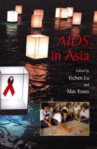 Title: AIDS in Asia / Edition 1, Author: Yichen Lu