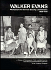 Walker Evans: Photographs For The Farm Security Administration 1935-1938