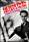 Gershwin: His Life And Music