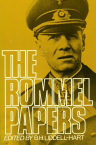 Title: The Rommel Papers, Author: B. H. Liddell Hart