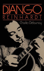 Title: Django Reinhardt, Author: Charles Delaunay