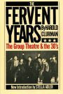 The Fervent Years: The Group Theatre And The Thirties