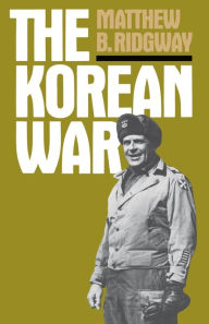 Title: The Korean War, Author: Matthew B. Ridgway