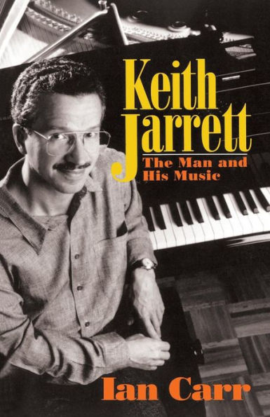 Keith Jarrett: The Man And His Music