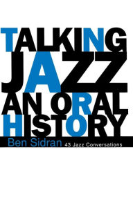 Title: Talking Jazz: An Oral History, Author: Ben Sidran