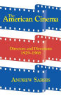 The American Cinema: Directors and Directions, 1929-1968