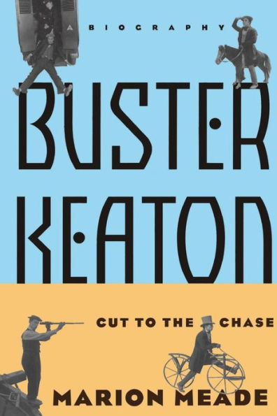 Buster Keaton: Cut To The Chase