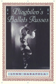 Title: Diaghilev's Ballets Russes, Author: Lynn Garafola