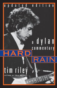 Title: Hard Rain: A Dylan Commentary, Author: Gwendoline Riley