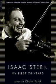 Title: Isaac Stern: My First 79 Years, Author: Isaac Stern
