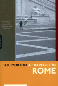 Title: A Traveller In Rome, Author: H.v. Morton