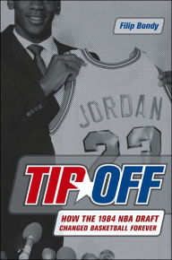 Tip Off: How the 1984 NBA Draft Changed Basketball Forever