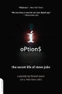 Options: The Secret Life of Steve Jobs