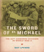 The Sword of St. Michael: The 82nd Airborne Division in World War II