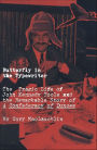 Butterfly in the Typewriter: The Tragic Life of John Kennedy Toole and the Remarkable Story of A Confederacy of Dunces