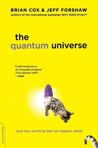 The Quantum Universe: Everything That Can Happen Does
