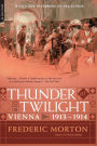 Thunder at Twilight: Vienna 1913-1914