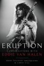 Eruption: Conversations with Eddie Van Halen