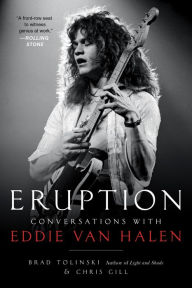 Title: Eruption: Conversations with Eddie Van Halen, Author: Brad Tolinski