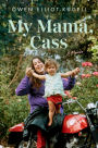 My Mama, Cass: A Memoir