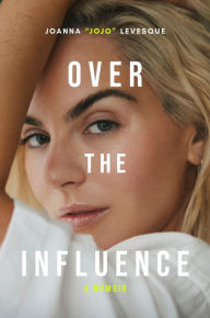 Title: Over the Influence: A Memoir, Author: Joanna 
