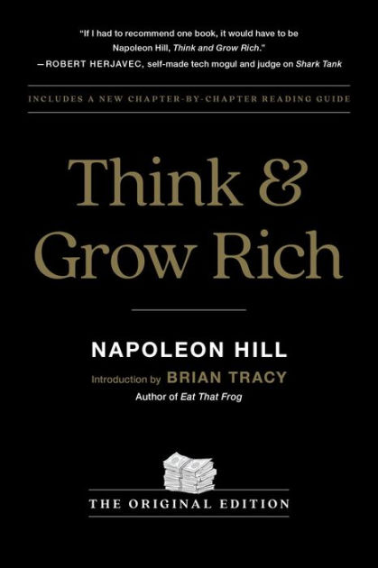 Think and Grow Rich: The Original Edition by Napoleon Hill