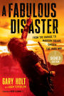 A Fabulous Disaster: From the Garage to Madison Square Garden, the Hard Way (Signed Book)