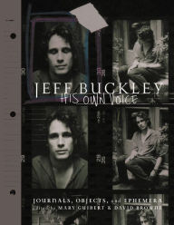 Ebooks pdf kostenlos downloaden Jeff Buckley: His Own Voice by Mary Guibert, David Browne 9780306921681