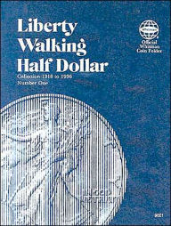 Title: Liberty Walking Half Dollar: 1916-1936 Inclusive, Author: Whitman Publishing