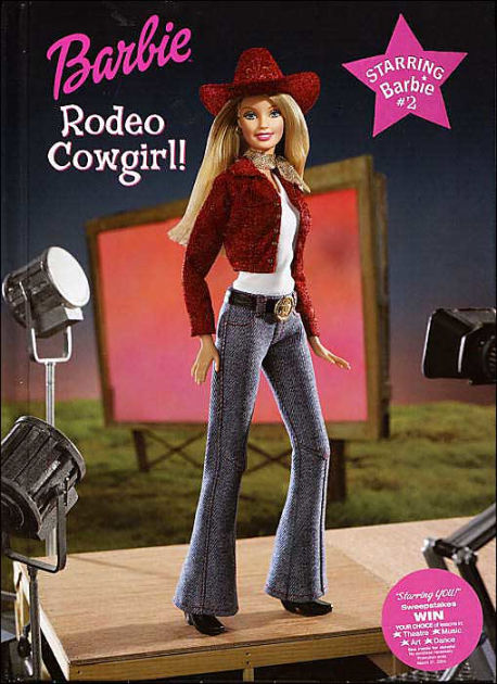 Rodeo Cowgirl! (Starring Barbie Series) by Alison Inches, Karen Wolcott