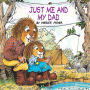 Just Me and My Dad (Little Critter Series) (Look-Look Collection)