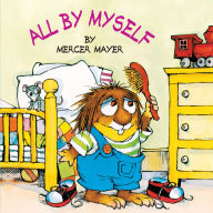 All by Myself (Little Critter Series) (Look-Look Collection)