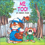 Me Too! (Little Critter Series) (Look-Look Collection)