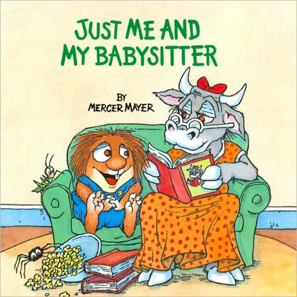 Just Me and My Babysitter (Little Critter Series) (Look-Look Collection)