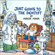 Just Going to the Dentist (Little Critter Series) (Look-Look Collection)