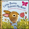 Little Bunny Follows His Nose