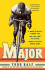 Major: A Black Athlete, a White Era, and the Fight to Be the World's Fastest Human Being