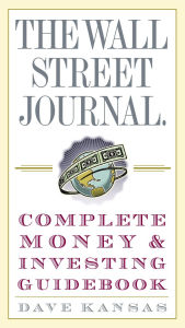 Wall Street Journal Complete Money and Investing Guidebook