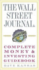 The Wall Street Journal Complete Money and Investing Guidebook