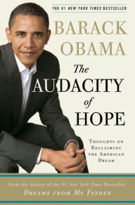 Title: The Audacity of Hope: Thoughts on Reclaiming the American Dream, Author: Barack Obama