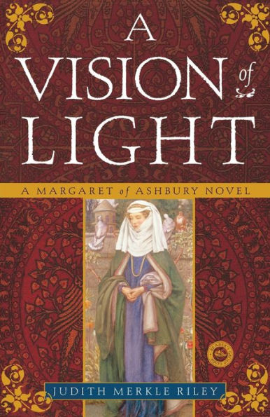 A Vision of Light (Margaret of Ashbury Trilogy Series #1)