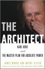The Architect: Karl Rove and the Master Plan for Absolute Power