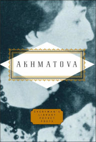 Title: Akhmatova: Poems: Edited by Peter Washington, Author: Anna Akhmatova