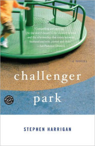Title: Challenger Park, Author: Stephen Harrigan