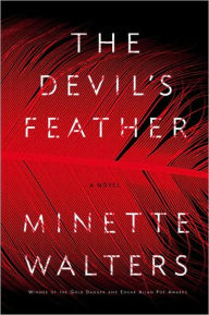 Title: The Devil's Feather, Author: Minette Walters
